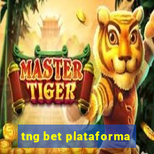 tng bet plataforma